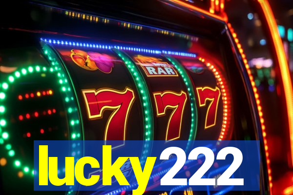 lucky222