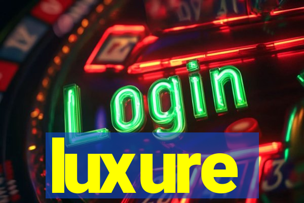 luxure