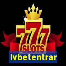 lvbetentrar