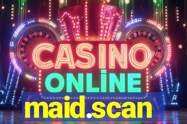 maid.scan