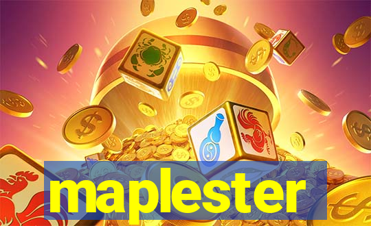 maplester