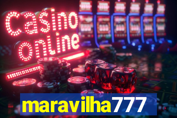 maravilha777
