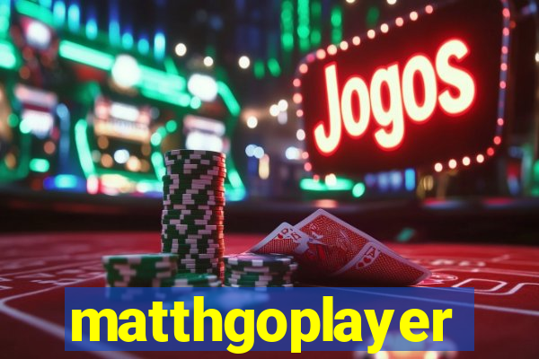 matthgoplayer