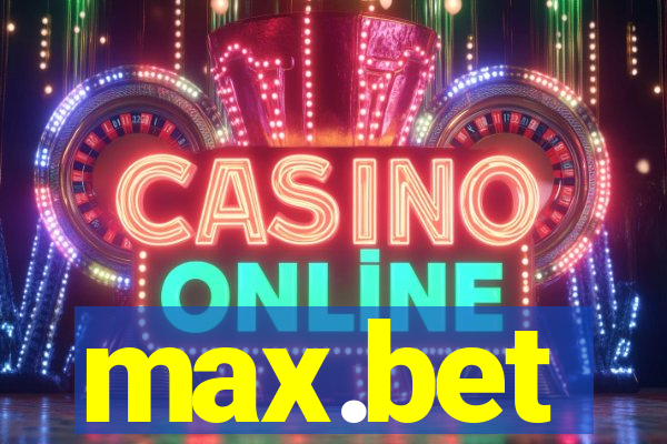 max.bet
