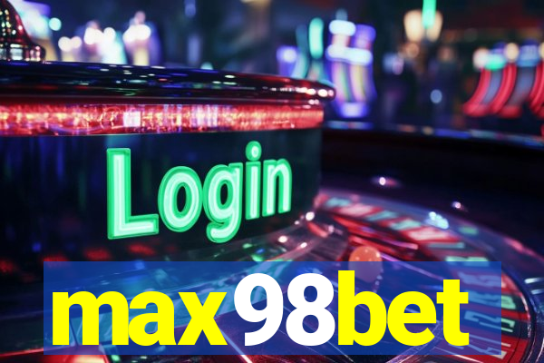 max98bet