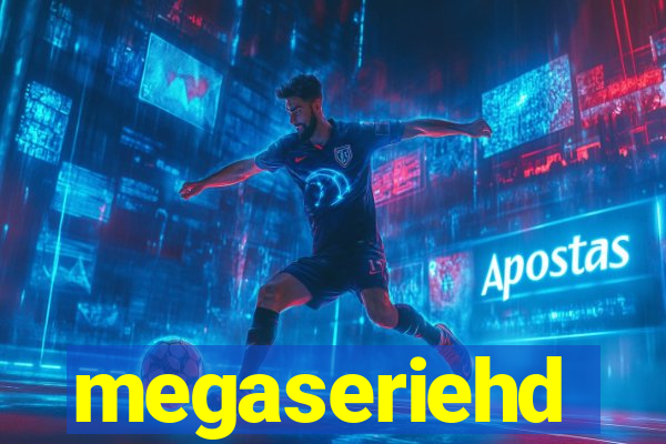 megaseriehd
