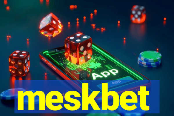 meskbet