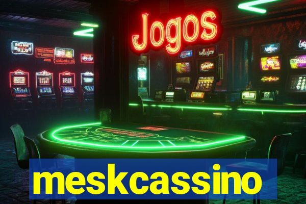 meskcassino
