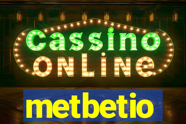 metbetio