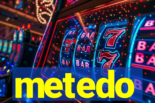metedo