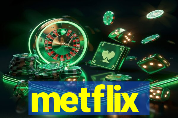 metflix