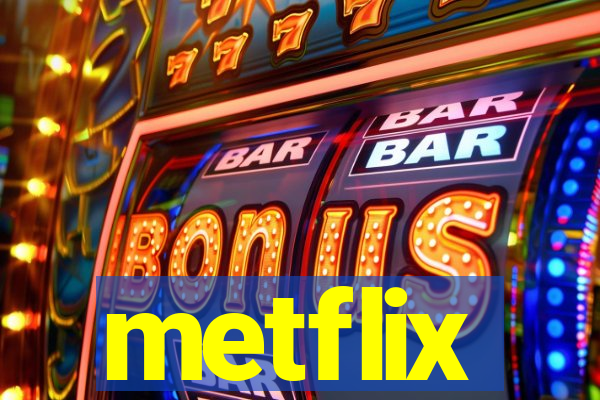 metflix
