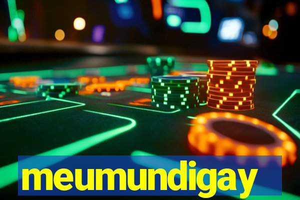 meumundigay