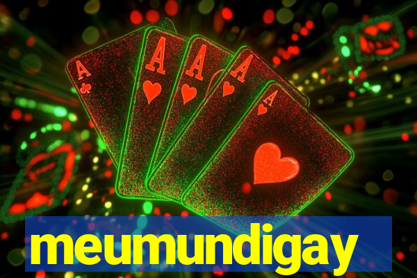 meumundigay
