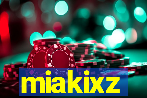 miakixz