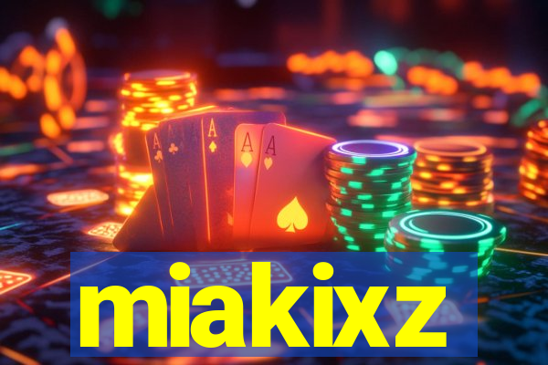 miakixz