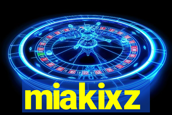 miakixz