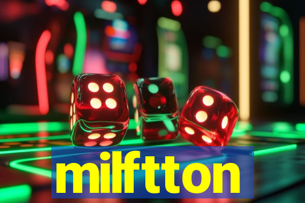 milftton