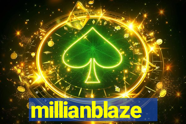 millianblaze