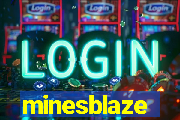 minesblaze