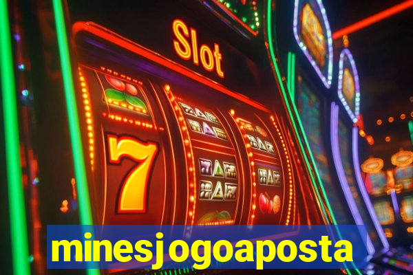 minesjogoaposta