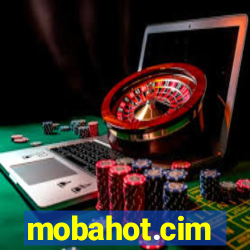 mobahot.cim
