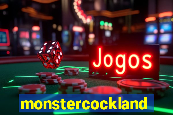 monstercockland