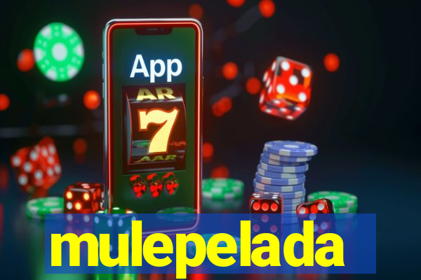 mulepelada