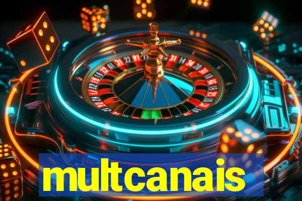 multcanais