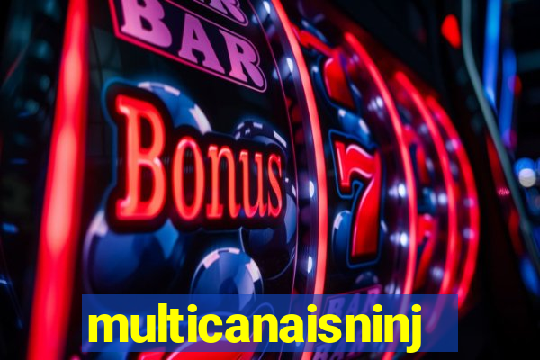multicanaisninja