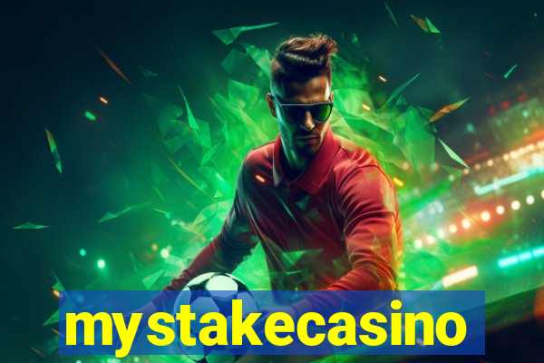 mystakecasino