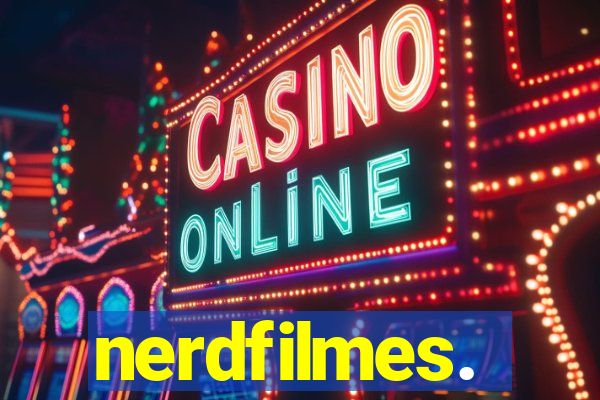 nerdfilmes.