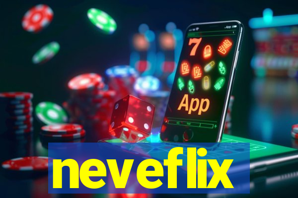 neveflix
