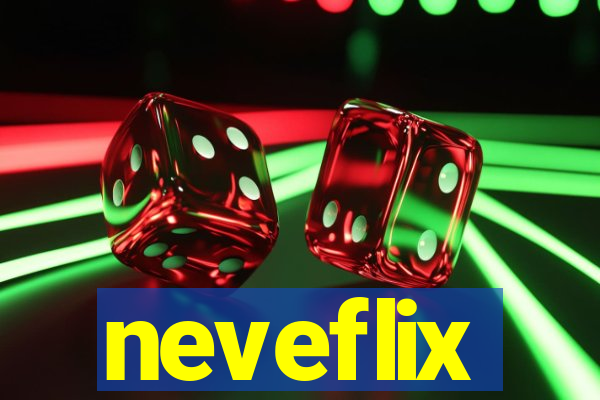 neveflix
