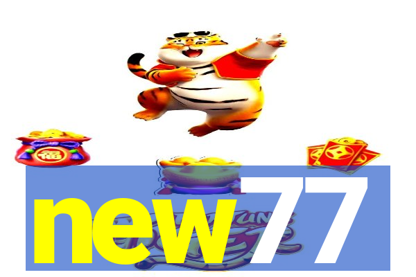 new77