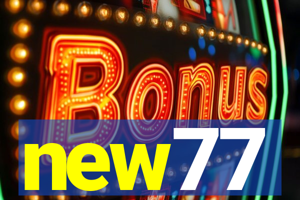 new77