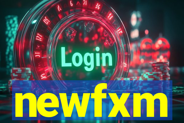 newfxm