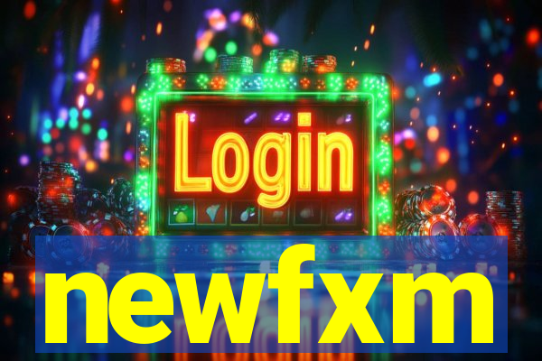 newfxm