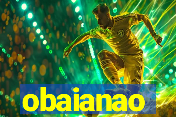 obaianao