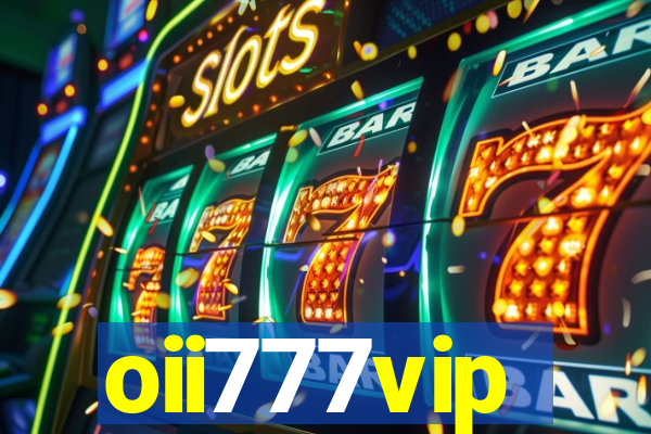 oii777vip