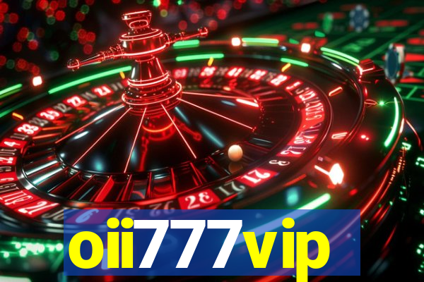 oii777vip
