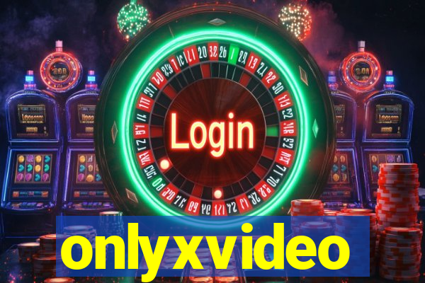 onlyxvideo