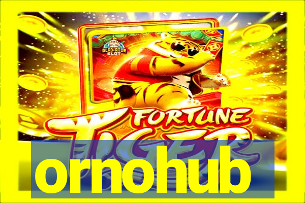 ornohub