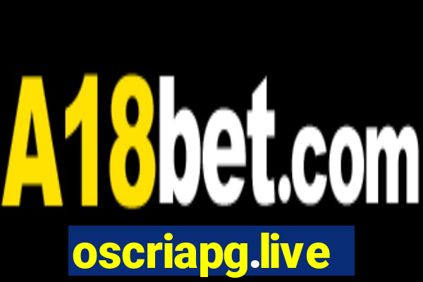 oscriapg.live