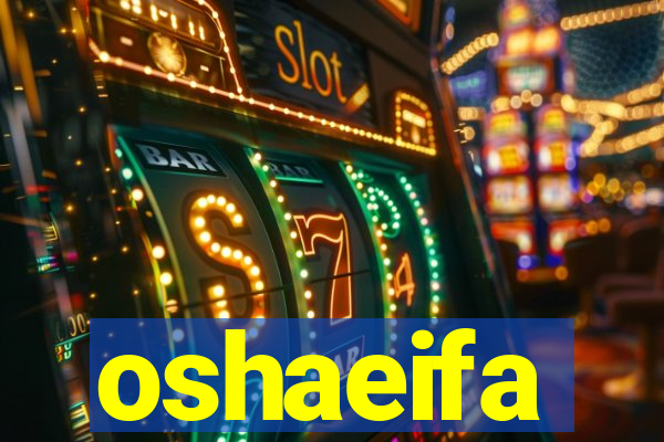 oshaeifa