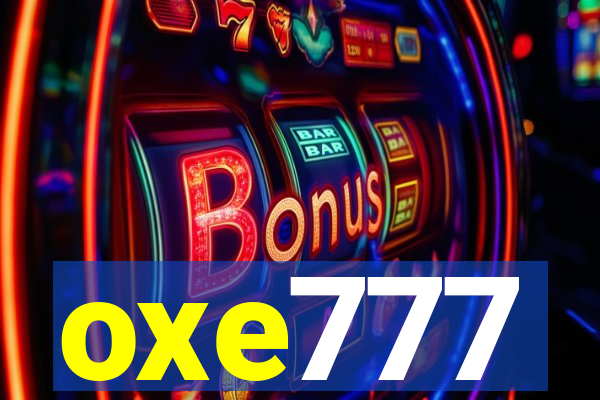 oxe777