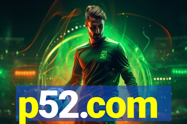 p52.com