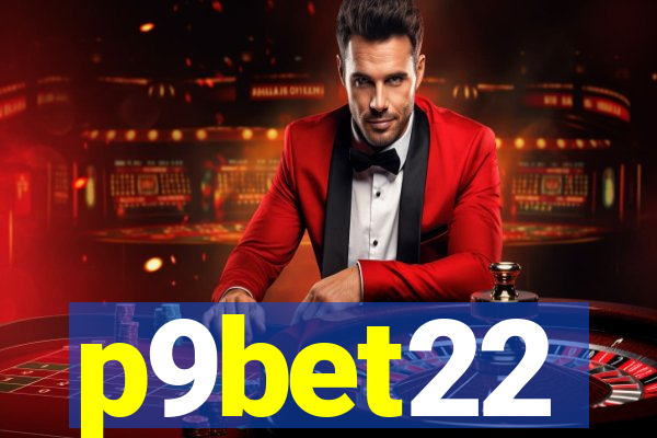 p9bet22