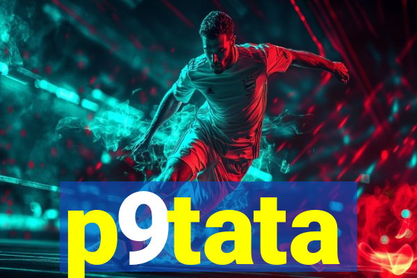 p9tata