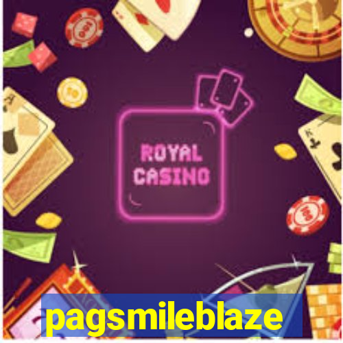 pagsmileblaze
